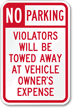 No Parking Violators Will Be Towed Aluminum Sign