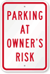PARKING AT OWNER'S RISK Sign