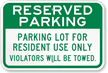 Parking Lot For Resident Use Only Sign