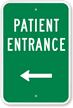 Patient Entrance Sign (With Left Arrow)