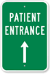 Patient Entrance Sign (With Up Arrow)
