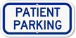 PATIENT PARKING Sign