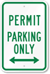 Permit Parking Only Bidirectional Arrow Sign