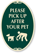 Please Pick Up After Your Pet Sign