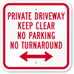 Private Driveway Keep Clear No Parking Sign