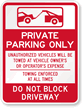 Private Parking Only, Do Not Block Driveway Sign
