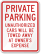 Private Parking Unauthorized Cars Towed Sign