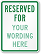 Reserved Parking For 24 in. x 18 in. Sign
