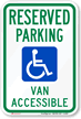 Reserved Parking Van Accessible Sign (with Graphic)