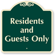 Residents And Guests Only SignatureSign™