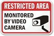 Restricted Area Monitored Video Camera Sign