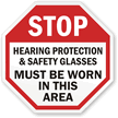 STOP: Hearing protection & safety glasses sign
