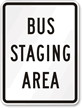 Bus Staging Area Sign