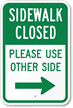 Sidewalk Closed Arrow Sign