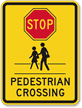 Stop Pedestrian Crossing (with graphic) Pedestrian Sign