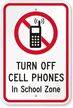 Turn Off Cell Phones In School Zone Sign