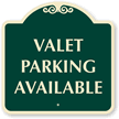 VALET PARKING AVAILABLE Sign