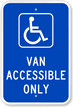 Van Accessible Only Handicap Parking Sign