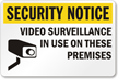 Security Notice Video Surveillance Security Sign