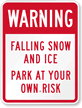 Warning Falling Snow And Ice Sign