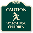 Caution Watch For Children Dome Shaped SignatureSigns™
