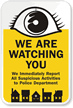 We Are Watching You Sign