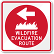 Wildfire Evacuation Route, Left Arrow Sign