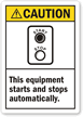 Caution: Equipment Starts Stops Automatically (ANSI) Label