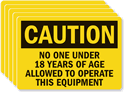 Caution: Under 18 not Allowed Operate Label