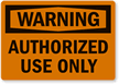 Warning: Authorized Use Only
