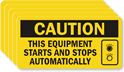 Caution: This Equipment Starts Stops Automatically Label