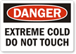 Danger: Extreme Cold Do Not Touch