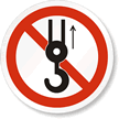 Do Not Lift With Hook Label