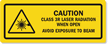 LASER RADIATION AVOID EXPOSURE TO BEAM LABEL