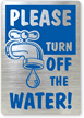 Please Turn Off Water Label