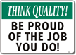 Think Quality Safety Sign