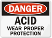 Danger Acid Wear Proper Protection Sign