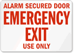 Alarm Secured Door Emergency Sign