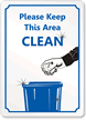 Please Keep Area Clean Sign