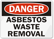 Danger Asbestos Waste Removal Sign
