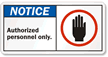 Notice Authorized personnel only Sign