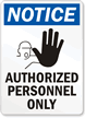 Notice Authorized Personnel Sign