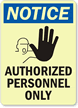 Notice: Authorized Personnel Only Sign