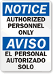 Notice: Authorized Personnel Only Bilingual Sign