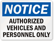 Authorized Vehicles And Personnel Only Sign