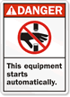 Danger Equipment Building Starts Stops Sign