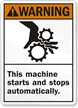 Warning Machine Starts Stops Automatically Sign