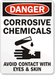 Danger Corrosive Chemicals Avoid Contact Sign