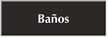 Banos Sign