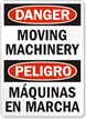 Danger Peligro Moving Machinery Sign